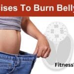 Exercises To Burn Belly Fat